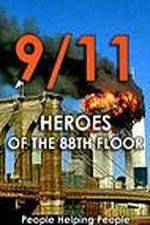 Watch 9/11: Heroes of the 88th Floor: People Helping People M4uhd