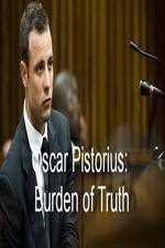 Watch Oscar Pistorius Burden of Truth M4uhd