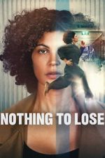 Watch Nothing to Lose M4uhd