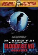 Watch Bloodfist VII: Manhunt M4uhd