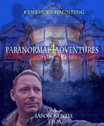 Watch Paranormal Adventures 4: The Kentucky Haunting M4uhd