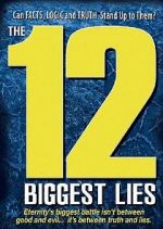 Watch The 12 Biggest Lies M4uhd