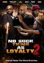 Watch No such thing as loyalty 2 M4uhd