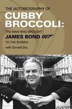 Watch Cubby Broccoli: The Man Behind Bond M4uhd