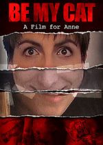 Watch Be My Cat: A Film for Anne M4uhd