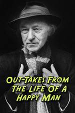 Watch Out-Takes from the Life of a Happy Man M4uhd