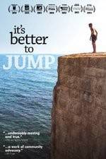 Watch It's Better to Jump M4uhd