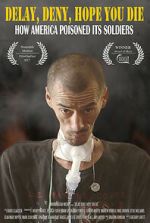 Watch Delay, Deny, Hope You Die M4uhd