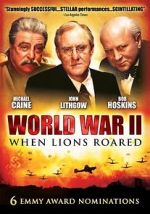 Watch World War II: When Lions Roared M4uhd