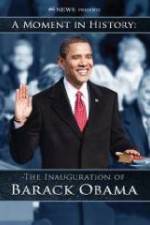Watch The Inauguration of Barack Obama: A Moment in History M4uhd