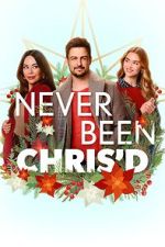 Watch Never Been Chris\'d M4uhd