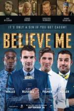 Watch Believe Me M4uhd