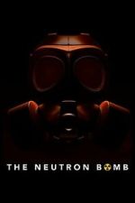 Watch The Neutron Bomb M4uhd