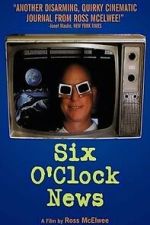 Watch Six O\'Clock News M4uhd
