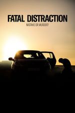 Watch Fatal Distraction M4uhd