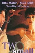 Watch Two Small Bodies M4uhd