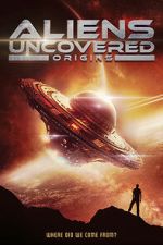 Watch Aliens Uncovered: Origins M4uhd