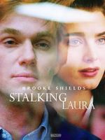 Watch Stalking Laura M4uhd