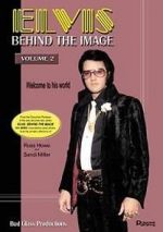 Watch Elvis: Behind the Image - Volume 2 M4uhd