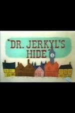 Watch Dr. Jerkyl\'s Hide (Short 1954) M4uhd
