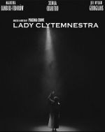 Watch Lady Clytemnestra (Short 2023) M4uhd