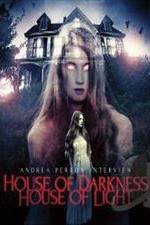 Watch Andrea Perron: House of Darkness House of Light M4uhd