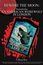 Watch Beware the Moon Remembering 'An American Werewolf in London' M4uhd