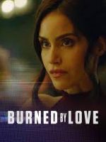 Watch Burned by Love M4uhd