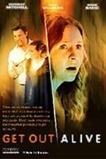 Watch Get Out Alive M4uhd