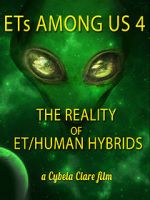 Watch ETs Among Us 4: The Reality of ET/Human Hybrids M4uhd