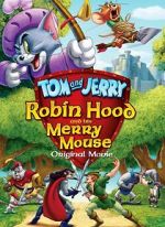 Watch Tom and Jerry: Robin Hood and His Merry Mouse M4uhd