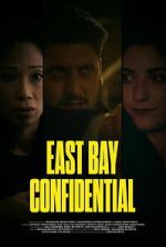 Watch East Bay Confidential M4uhd