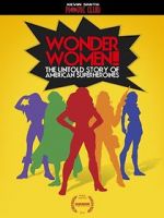 Watch Wonder Women! the Untold Story of American Superheroines M4uhd