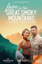 Watch Love in the Great Smoky Mountains: A National Park Romance M4uhd