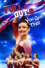 Watch Full Out 2: You Got This! M4uhd
