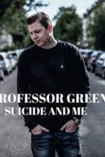 Watch Professor Green: Suicide and Me M4uhd