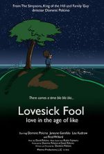 Watch Lovesick Fool - Love in the Age of Like M4uhd