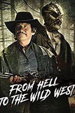 Watch From Hell to the Wild West M4uhd