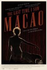 Watch The Last Time I Saw Macao M4uhd