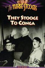 Watch They Stooge to Conga M4uhd