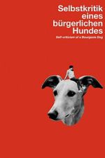 Watch Self-Criticism of a Bourgeois Dog M4uhd