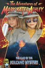 Watch The Adventures of Mary-Kate & Ashley: The Case of the Volcano Mystery M4uhd