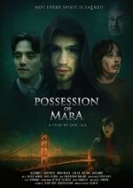 Watch Possession of Mara M4uhd