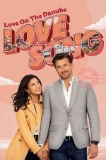 Watch Love on the Danube LOVE SONG M4uhd