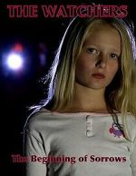 Watch The Watchers: The Beginning of Sorrows M4uhd