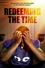 Watch Redeeming The Time M4uhd