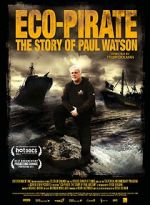 Watch Eco-Pirate: The Story of Paul Watson M4uhd