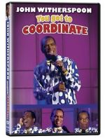 Watch John Witherspoon: You Got to Coordinate M4uhd