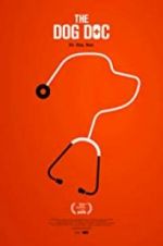 Watch The Dog Doc M4uhd