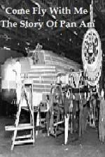 Watch Come Fly With Me The Story Of Pan Am M4uhd